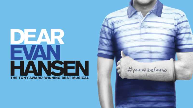 A graphic for the Broadway musical "Dear Evan Hansen." A male teenager's torso is visible from the neck down, wearing a blue striped polo shirt and with an arm in a cast. On the cast, text reads "#YouWillBeFound" and overlaid text on the blue background reads "Dear Evan Hansen, the Tony Award-winning Best Musical"